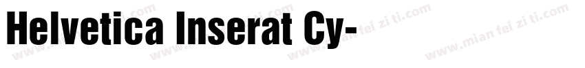 Helvetica Inserat Cy字体转换